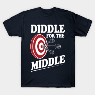 Darts Diddle for the middle T-Shirt